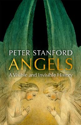 Angels: A Visible and Invisible History