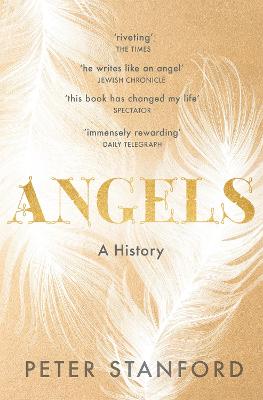 Angels: A Visible and Invisible History