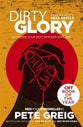 Dirty Glory - Go Where Your Best Prayers Take You (#02 in Red Moon Chronicles Series)