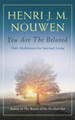 You Are the Beloved: Daily Meditations For Spiritual Living