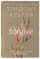 Forgive: Why Should I and How Can I?