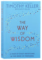 The Way of Wisdom: A Year of Daily Devotions in the Book of Proverbs