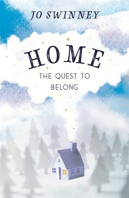 Home: The Quest to Belong