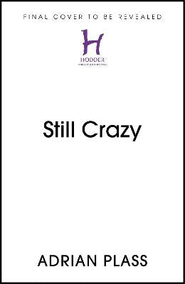 Still Crazy: Love, Laughter and Tears From the World of Sacred Diarist (#03 in Shadow Doctor Series)