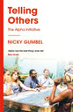 Telling Others - How to Run the Alpha Course (Alpha Course)