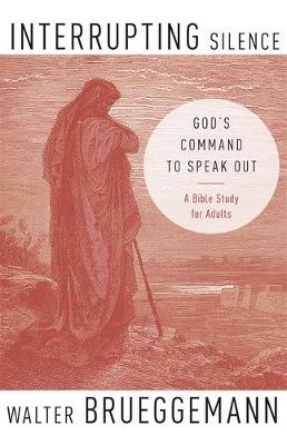 Interrupting Silence: God's Command to Speak Out