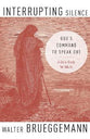 Interrupting Silence: God's Command to Speak Out