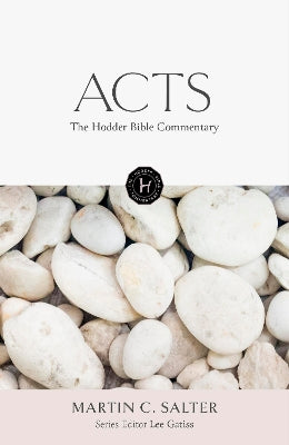 Acts (The Hodder Bible Commentary Series)