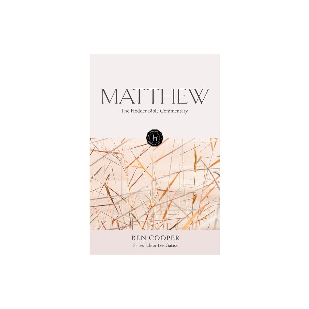 Matthew (The Hodder Bible Commentary Series)