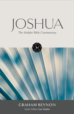 Joshua (The Hodder Bible Commentary Series)