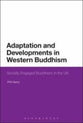 Adaptation and Developments in Western Buddhism