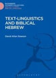 Text-Linguistics and Biblical Hebrew (Bloomsbury Academic Collections: Biblical Studies Series)