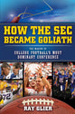 How the Sec Became Goliath