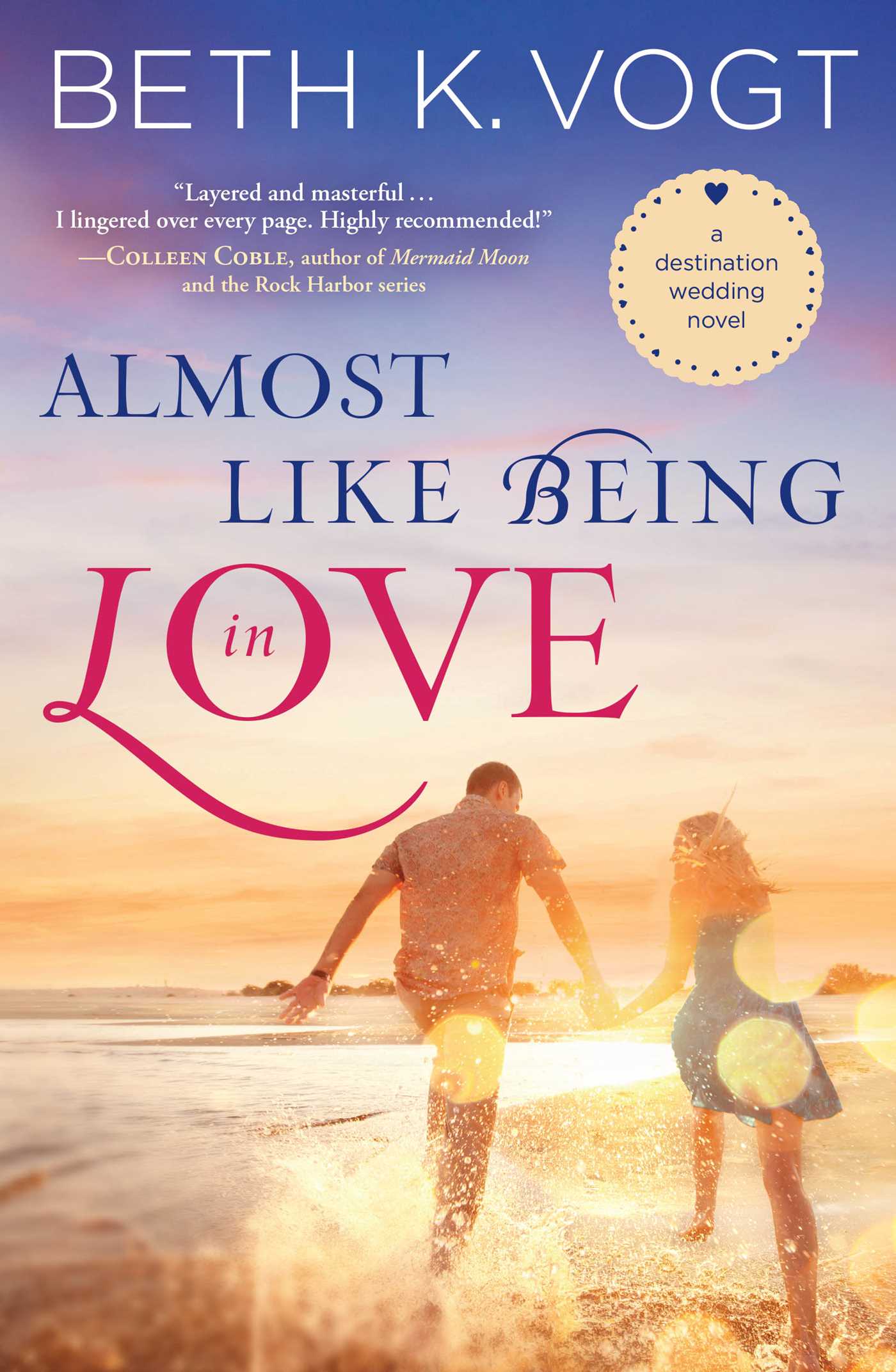 Almost Like Being in Love (Destination Wedding Series)
