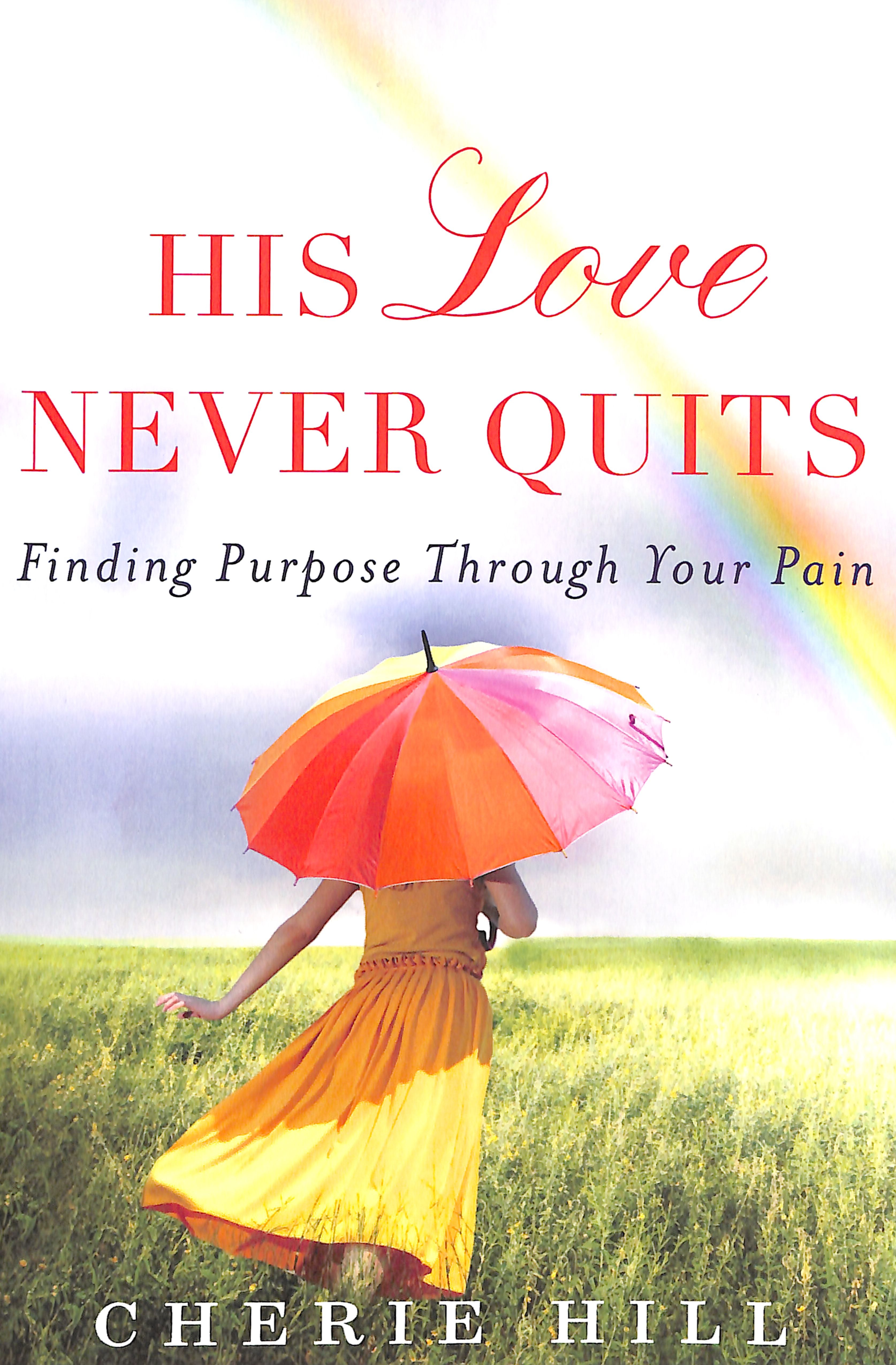 His Love Never Quits