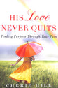 His Love Never Quits