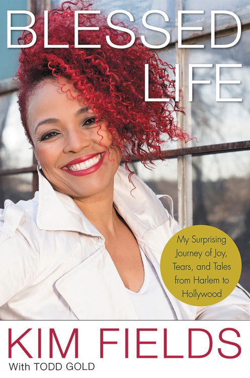 Blessed Life: My Surprising Journey of Joy, Tears, and Tales From Harlem to Hollywood