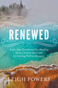 Renewed: A 40-Day Devotional For Healing From Church Hurt and For Loving Well in Ministry