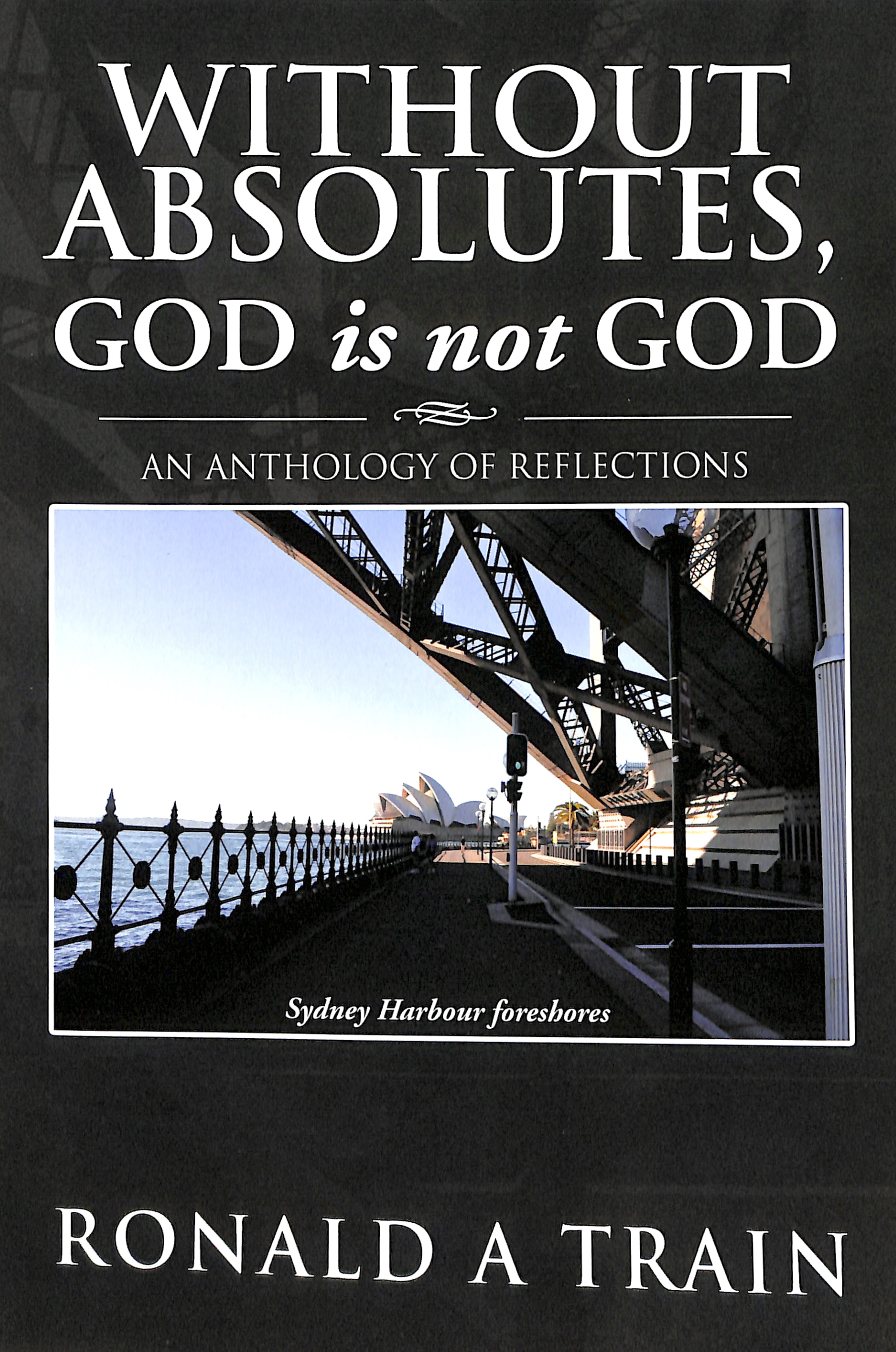 Without Absolutes, God is Not God