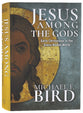 Jesus Among the Gods: Early Christology in the Greco-Roman World
