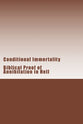 Conditional Immortality: Biblical Proof of Annihilation in Hell