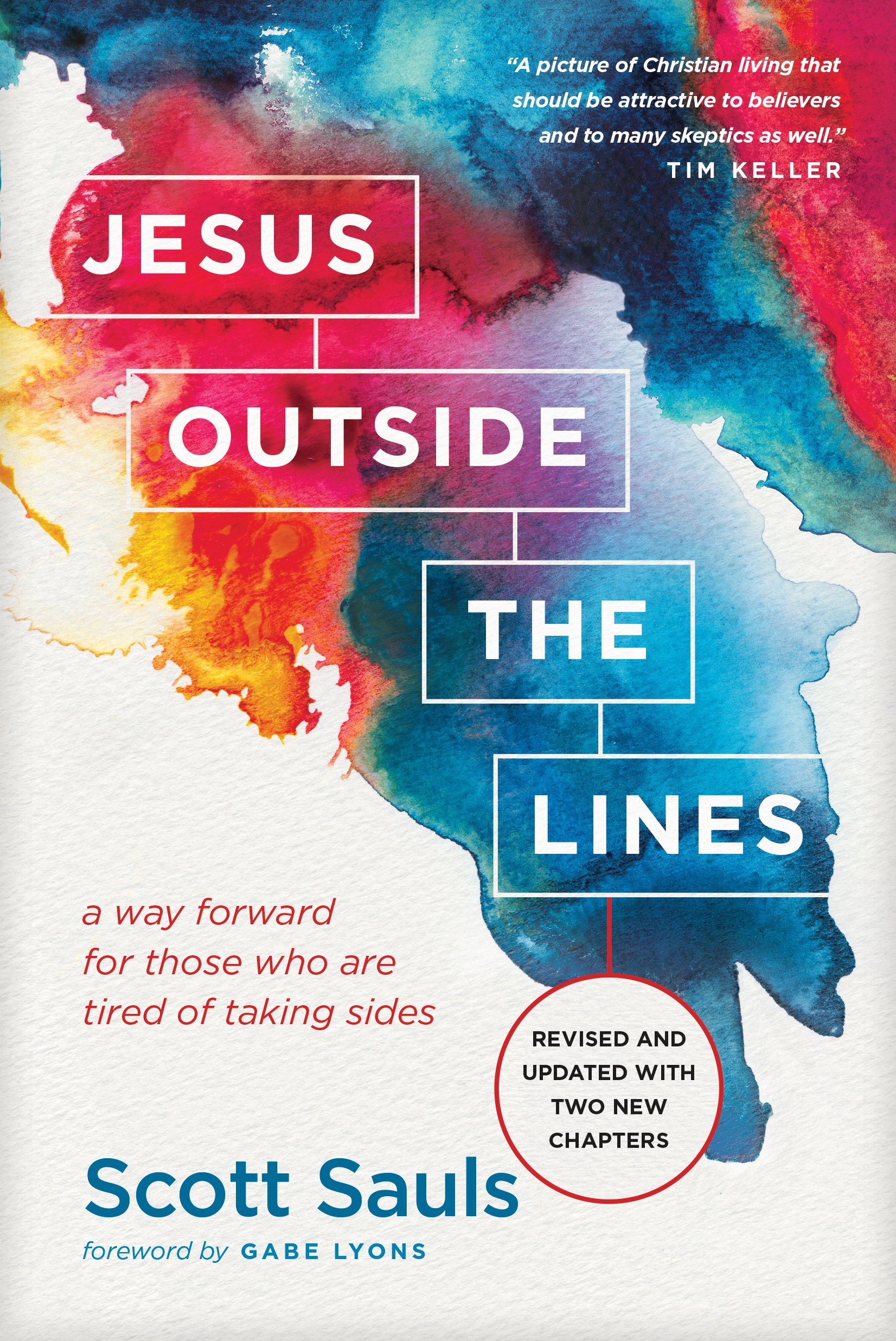 Jesus Outside the Lines: A Way Forward For Those Who Are Tired of Taking Sides