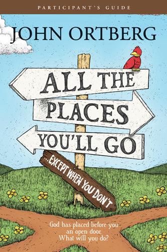 All the Places to Go..How Will You Know? (Participant's Guide)