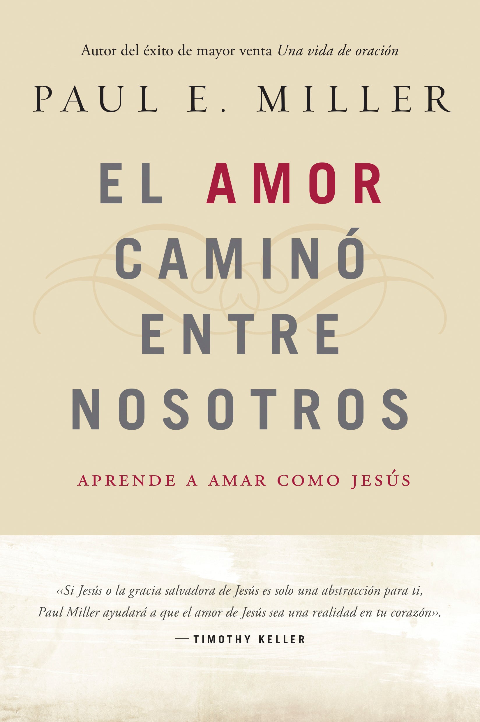 El Amor Camin Entre Nosotros (Love Walked Among Us) (Spanish)