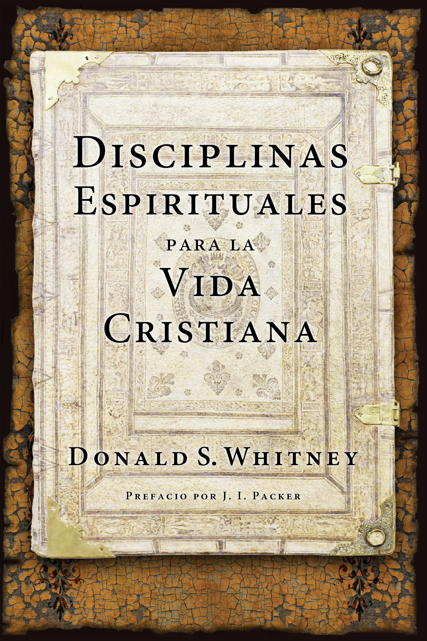 Disciplinas Espirituales Para La Vida Cristiana (Spanish)