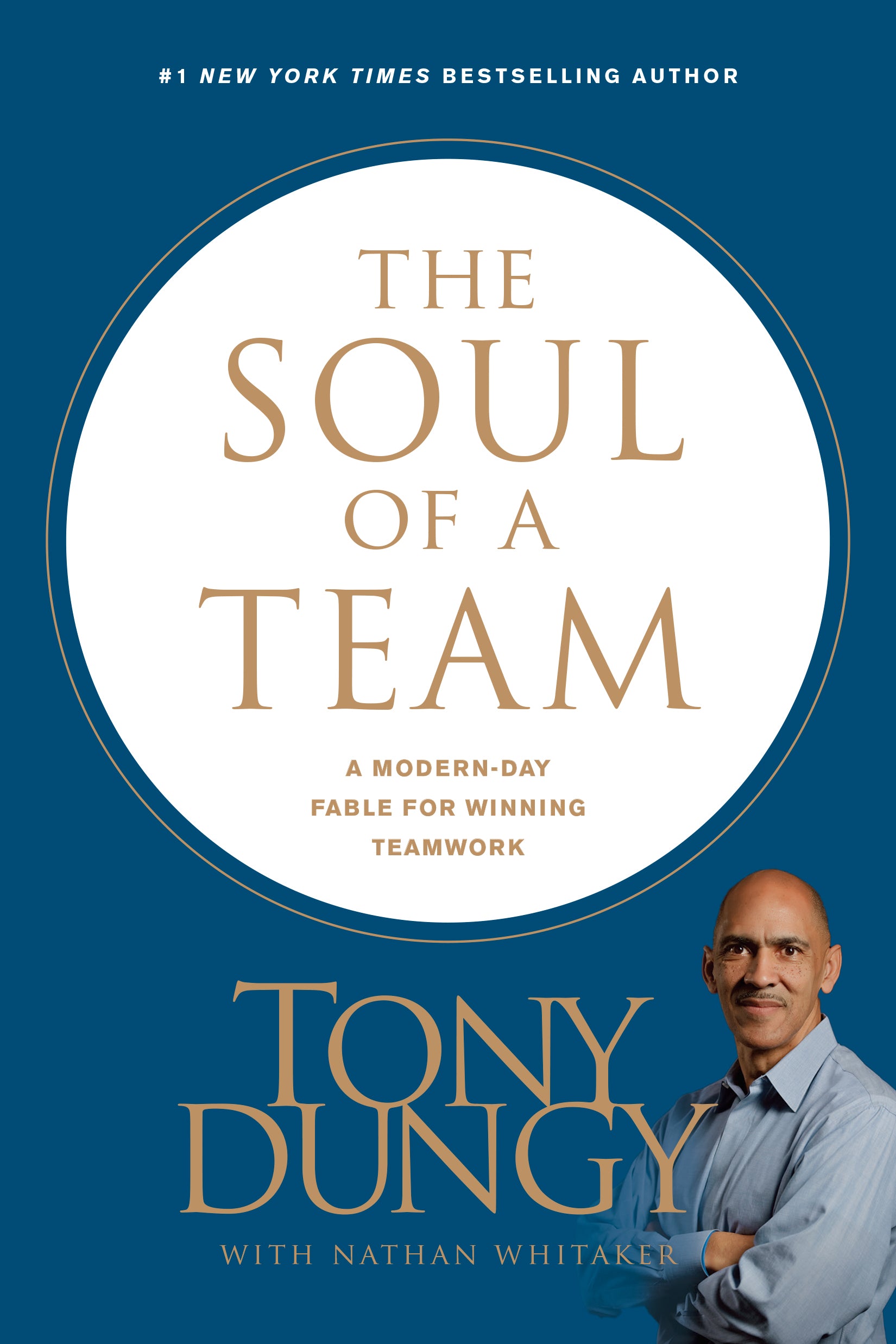 The Soul of a Team: A Modern-Day Fable For Winning Teamwork