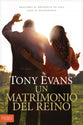 Un Matrimonio Del Reino: Uniendo El Propsito De Dios Con Nuestro Placer (Spanish)