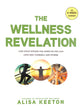 The Wellness Revelation: An 8-Week Journey to Lose What Weighs You Down So You Can Love God, Yourself, and Others