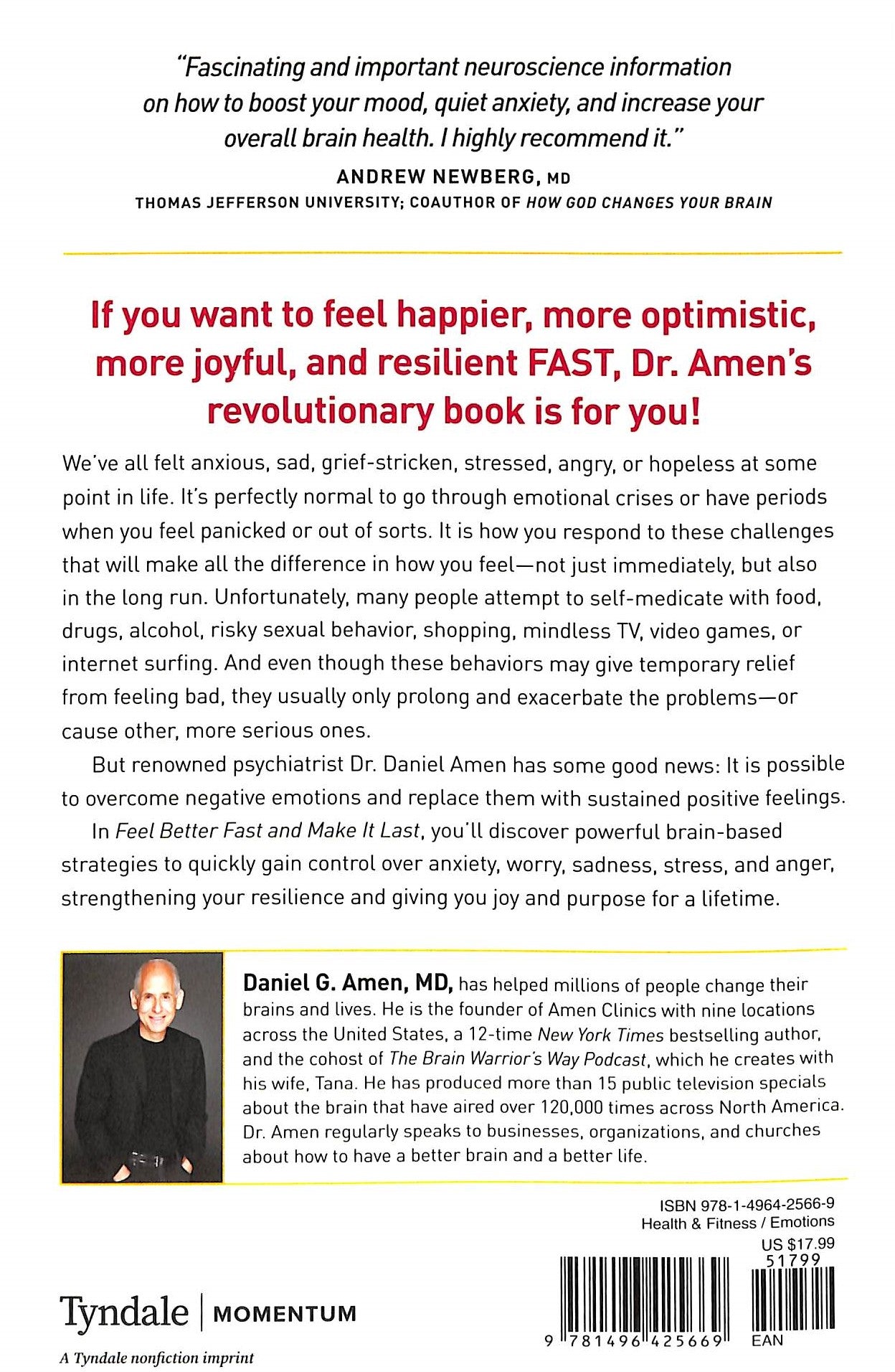 Feel Better Fast and Make It Last: Unlock Your Brain's Healing Potential to Overcome Negativity, Anxiety, Anger, Stress, and Trauma