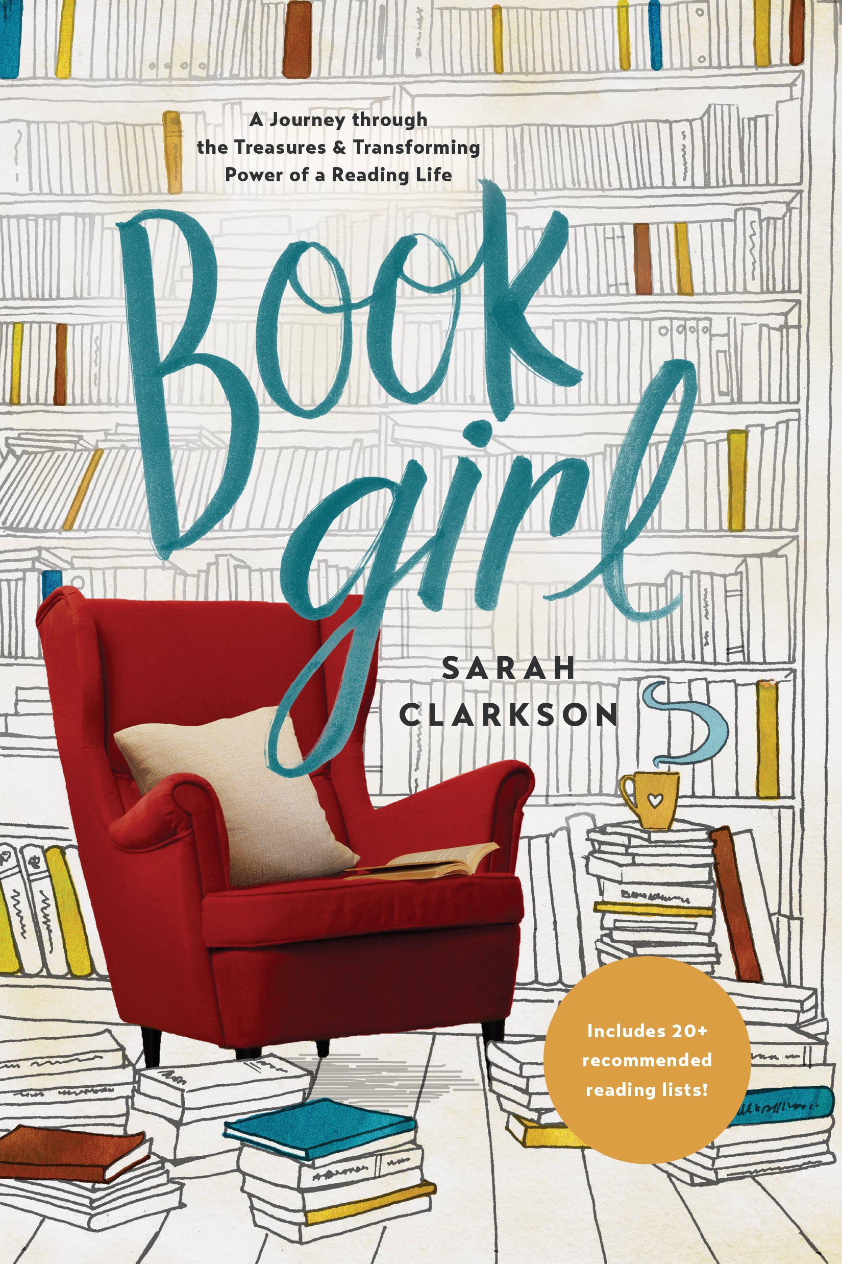 Book Girl: A Journey Through the Treasures and Transforming Power of a Reading Life