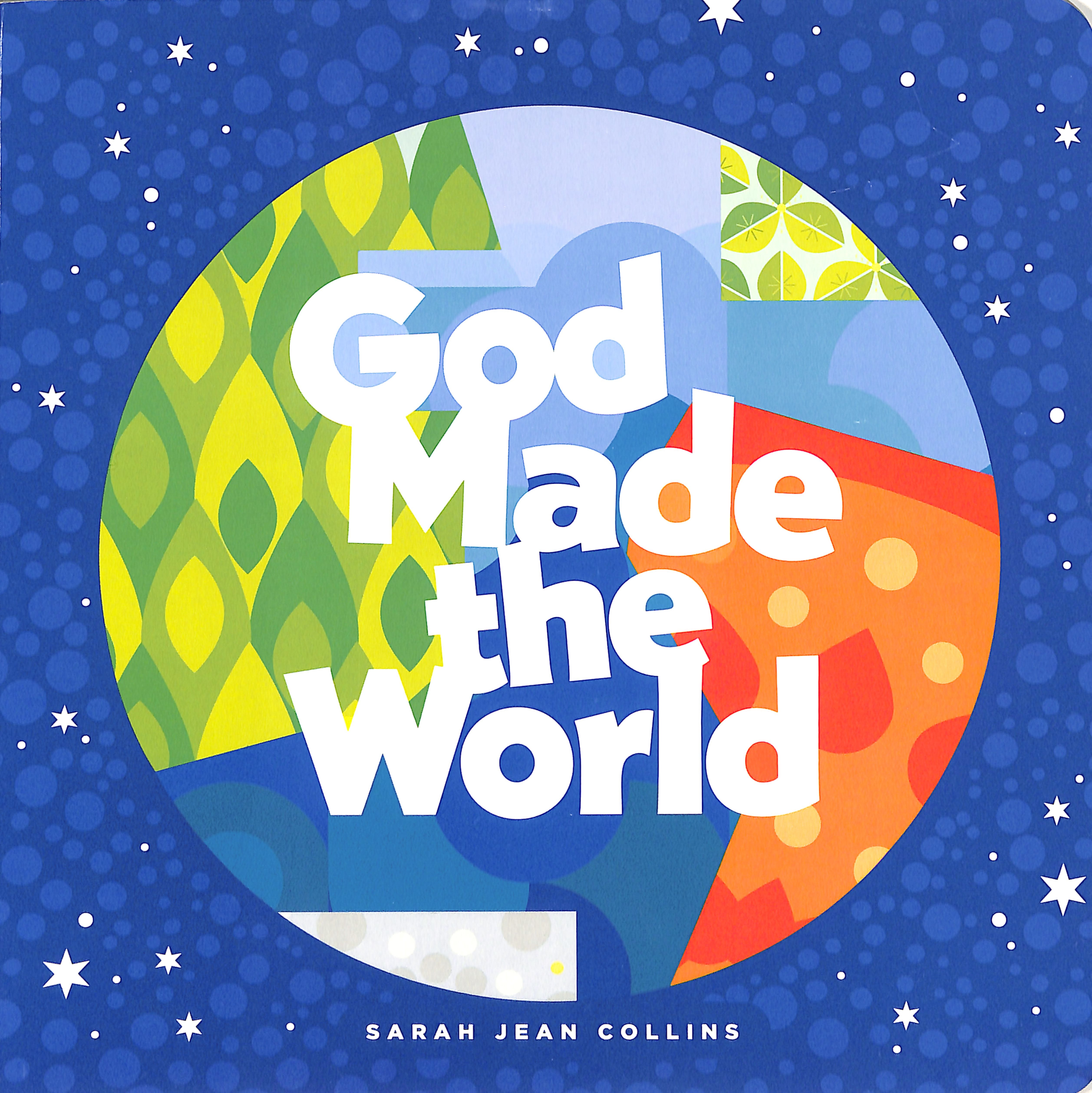 God Made the World (God Made (Tyndale) Series)