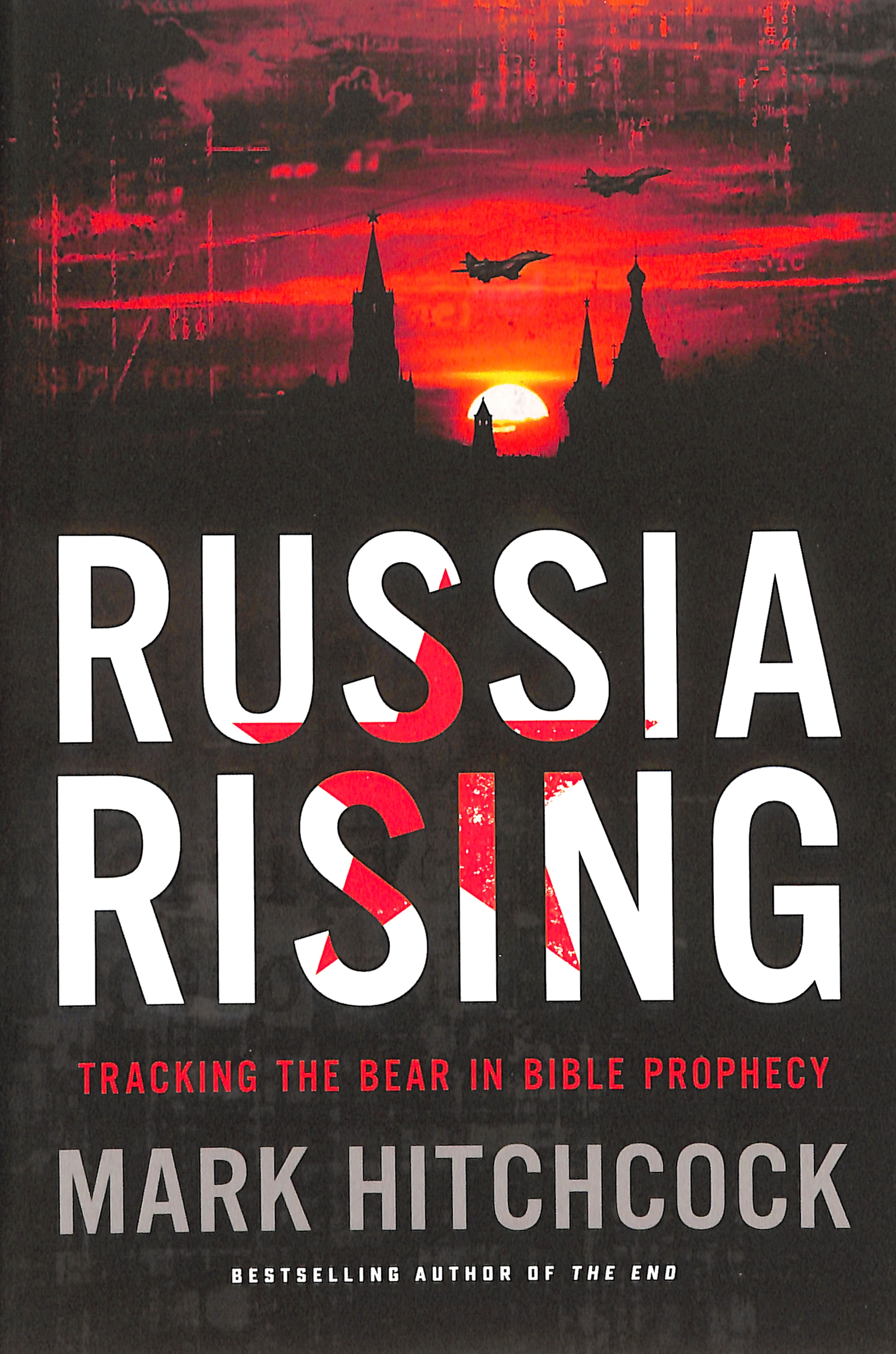 Russia Rising: Tracking the Bear in Bible Prophecy
