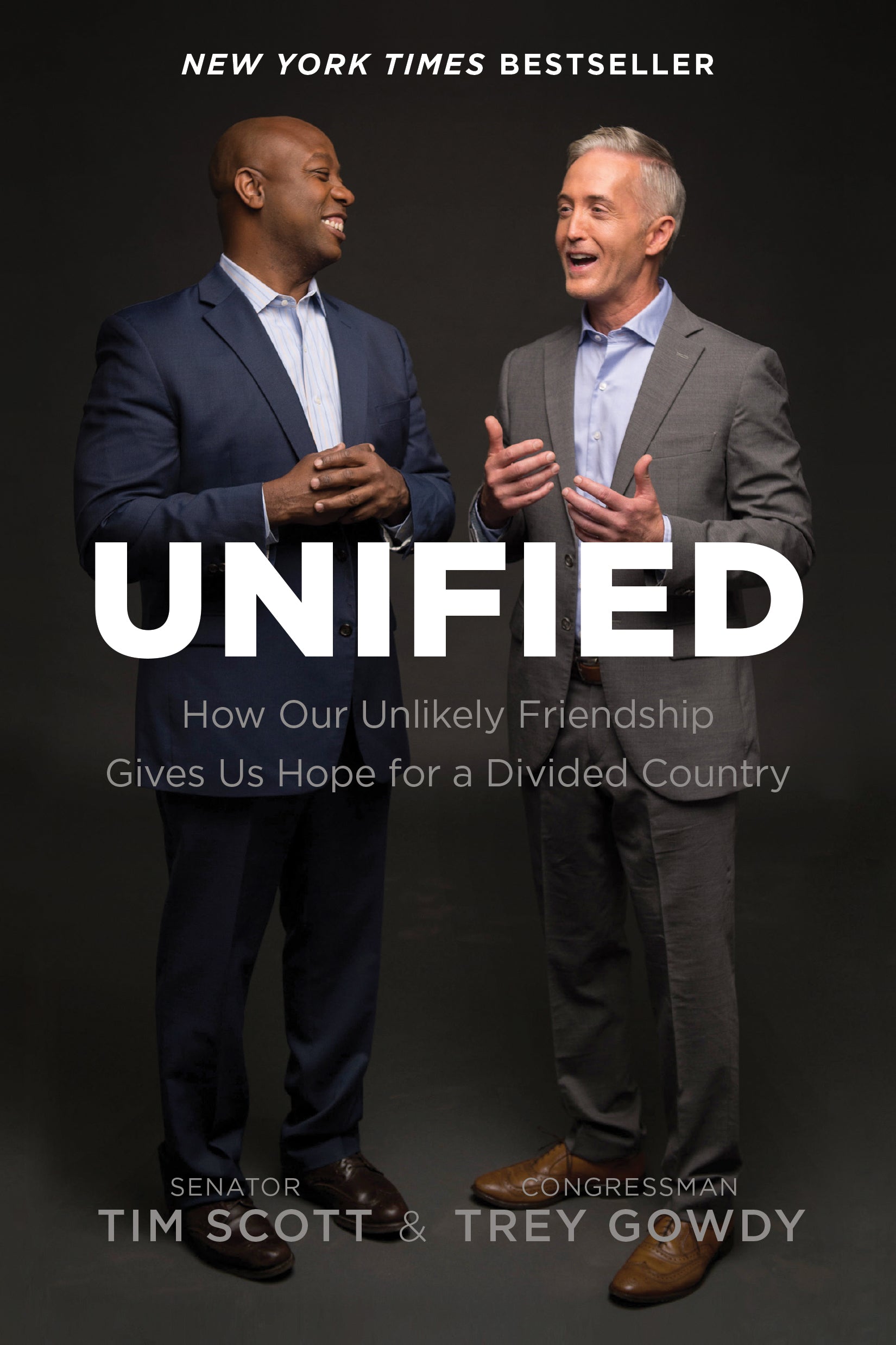 Unified: How Our Unlikely Friendship Gives Us Hope For a Divided Country