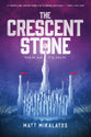 The Crescent Stone (#01 in Sunlit Lands Series)