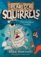 Tree-Mendous Trouble (#05 in Dead Sea Squirrels Series)