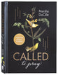 Called to Pray: 52 Devotions & Prayers For Women