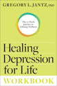 Healing Depression For Life (Workbook)