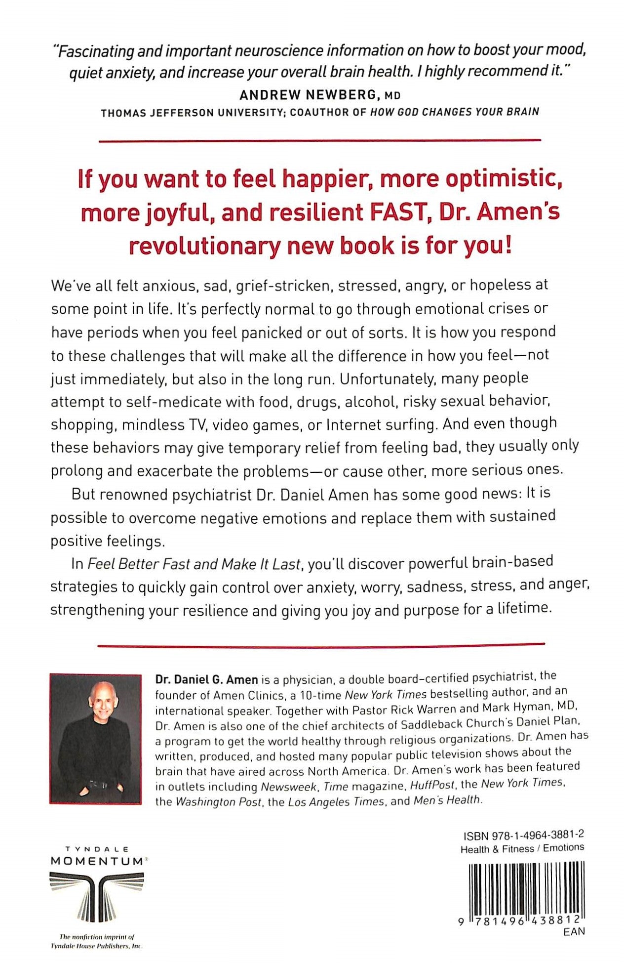 Feel Better Fast and Make It Last: Unlock Your Brain's Healing Potential to Overcome Negativity, Anxiety, Anger, Stress & Trauma