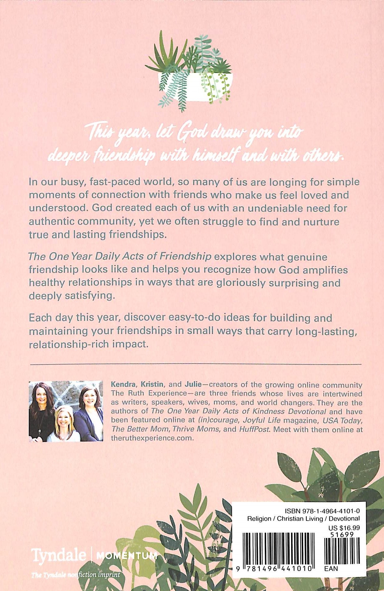 The One Year Daily Acts of Friendship: 365 Days to Finding, Keeping, and Loving Your Friends