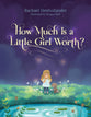 How Much is a Little Girl Worth?