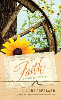 Faith (#01 in Brides Of The West Series)