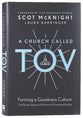 A Church Called Tov: Forming a Goodness Culture That Resists Abuses of Power and Promotes Healing