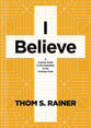 I Believe: A Concise Guide to the Essentials of the Christian Faith