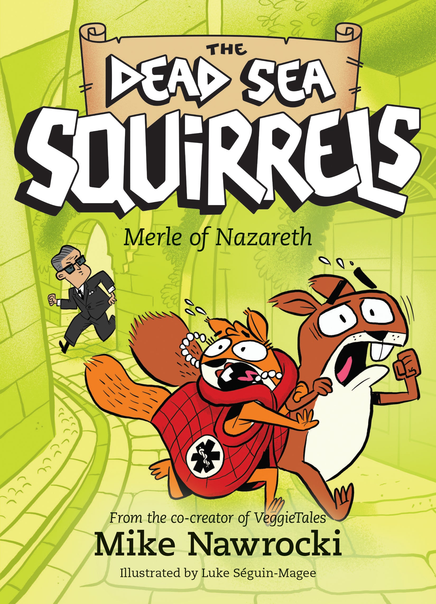 Merle of Nazareth (#07 in Dead Sea Squirrels Series)