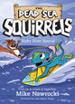 Risky River Rescue (Dead Sea Squirrels Series)