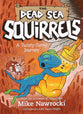 A Twisty-Turny Journey (Dead Sea Squirrels Series)